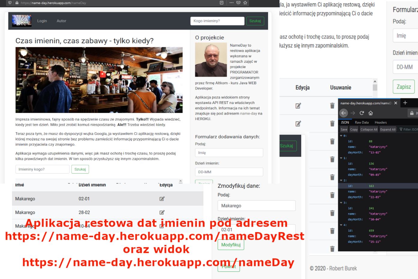 Aplikacja restowa dat imienin opublikowana na HerokuApp pod endpointem - nameDayRest oraz widok pod endpointem - nameDay.